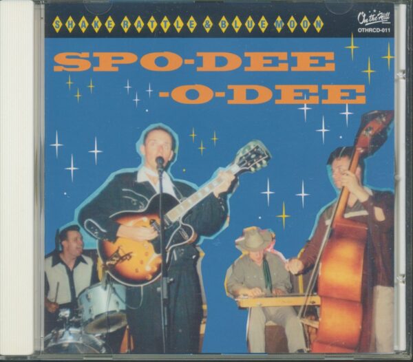 Spo-Dee-O-Dee - Shake Rattle & Blue Moon (CD)