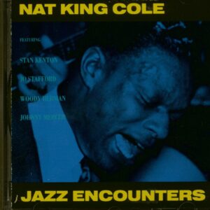 Nat 'King' Cole - Jazz Encounters (CD)