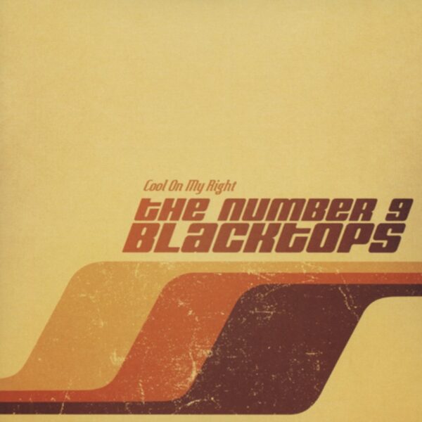 Number Nine Blacktops - Cool On My Right (2013)