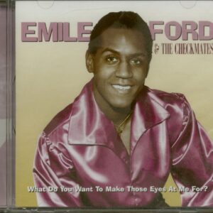 Emile Ford - What Do You Want To Make Those Eyes For Me ? (CD)