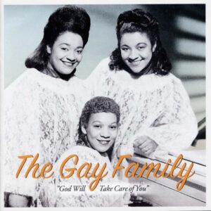 GAY FAMILY - God Will Take Care Of You (CD)