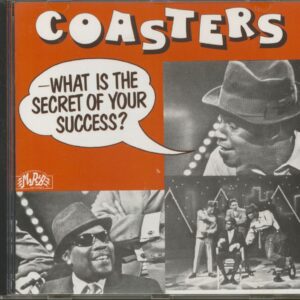 The Coasters - What Is The Secret Of Your Success (CD)