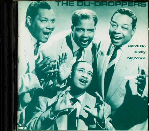 The Du-Droppers - Can't Do Sixty No More