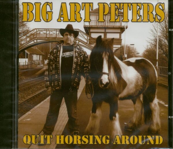 Big Art Peters - Quit Horsing Around (CD)