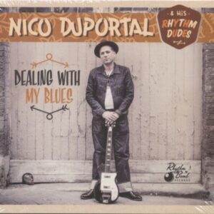 Nico Duportal & His Rhythm Dudes - Dealing With My Blues (CD)