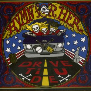 Hymn For Her - Drive Til U Die (CD)