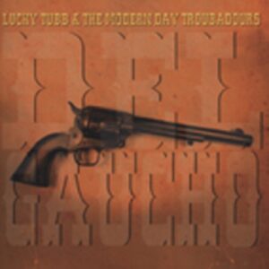 Lucky Tubb & Modern Day Troub - Del Gaucho - with the Modern Day Troubadours