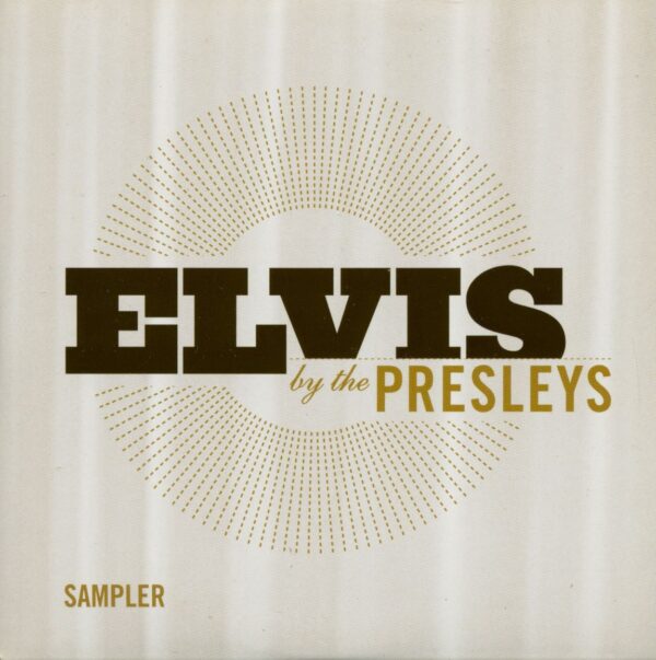 Elvis Presley - Elvis By The Presleys (CD - Sampler)