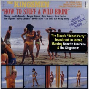 The Kingsmen - How To Stuff A Wild Bikini