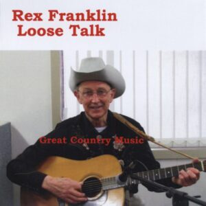 Rex Franklin - Loose Talk (2009)