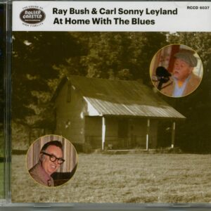 Ray Bush & Carl Sonny Leyland - At Home With The Blues (CD)