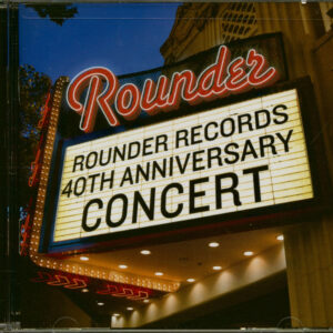 Various - Rounder Records' 40th Anniversary Concert (CD)