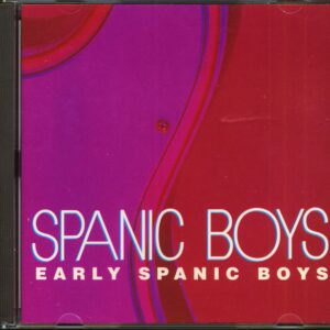 The Spanic Boys - Early Spanic Boys (CD)