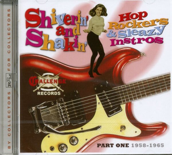 Various - Shiverin' & Shakin' - Hop Rockers & Sleazy Instros (CD)