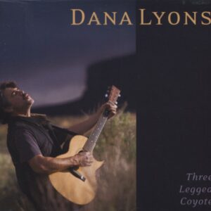 Dana Lyons - Three Legged Coyote