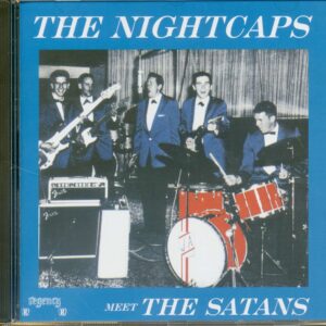 NIGHTCAPS - The Nightcaps Meet The Satans (CD)