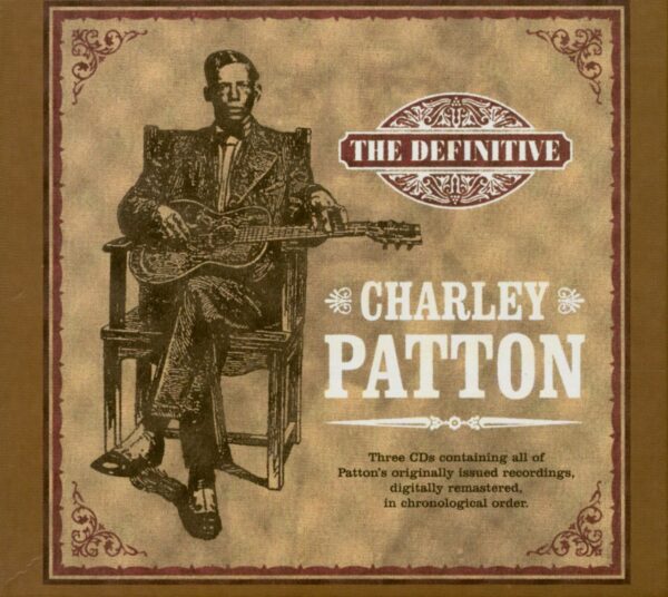 Charlie Patton - The Definitive (3-CD)