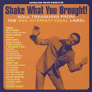 Various - Shake What You Brought! - Soul Treasures From The SSS International Label (CD)