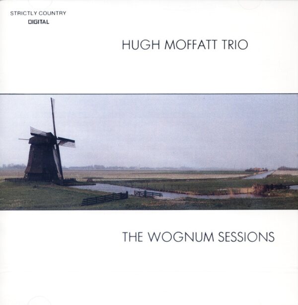 Hugh Moffatt Trio - The Wognum Sessionss (CD)