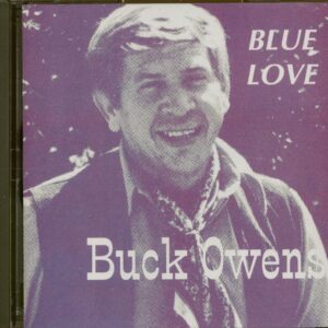 Buck Owens - Blue Love (CD)