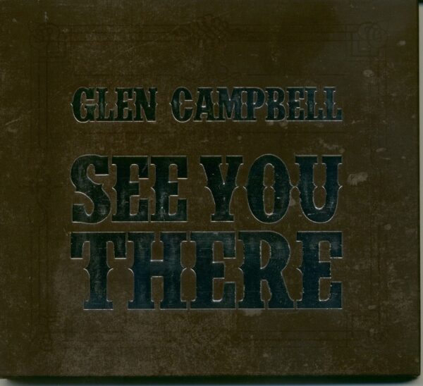 Glen Campbell - See You There (CD)