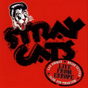 Stray Cats - Live From Europe Vol.14