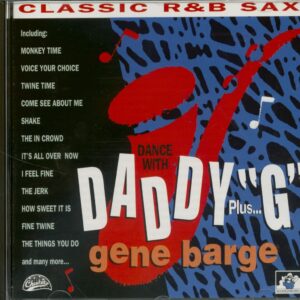 Gene Barge - Dance With Daddy 'G' - Plus... (CD)