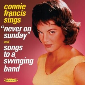 Connie Francis - Never On Sunday - Songs To A Swinging Band