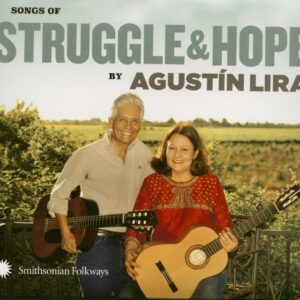 Augustin Lira - Songs Of Struggle & Hope (CD)