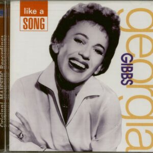 Georgia Gibbs - Like A Song (CD)