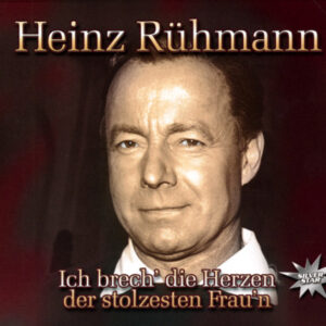 Heinz Rühmann - Ich brech' die Herzen der stolzesten Frau'n