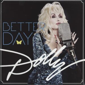 Dolly Parton - Better Day