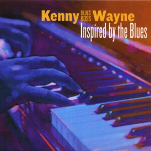 Kenny 'Blues Boss' Wayne - Inspired By The Blues (CD)