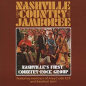 NASHVILLE COUNTRY JAMBOREE - Nashville's First Country Rock Group