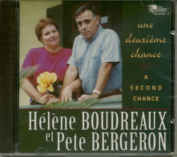 Helene Boudreaux & Pete Bergeron - Une Deuxieme Chance - A Second Chance (CD)