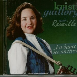 Kristy Guillory & ReveilleBill Grass - La Dance des ancetres (CD)