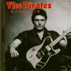 The Pirates - Crossfire (CD)