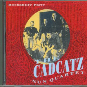 The Cadcatz Sun Quartet - Rockabilly Party (CD)