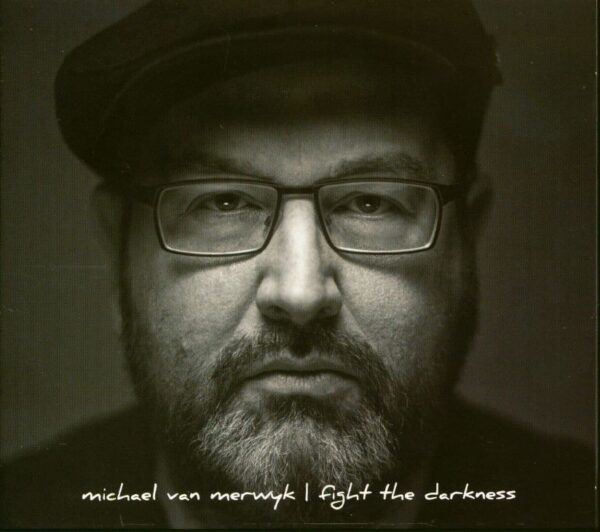 Michael Van Merwyk - Fight The Darkness (CD)