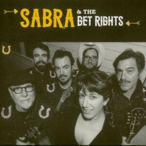 Sabra & The Get Rights - Sabra & The Get Rights (CD