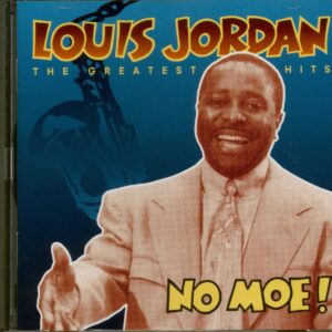 Louis Jordan - The Greatest Hits - No Moe (CD)