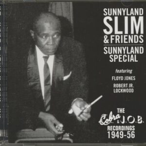 SUNNYLAND SLIM & FRIENDS - The Cobra & J.O.B. Recordings (CD)