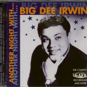 Big Dee Irwin - Another Night With Big Dee Irwin (CD)