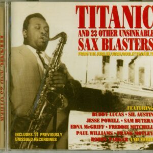 Various - Titanic And Other Unsinkable Sax Blasters (CD)