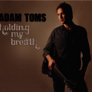 Adam Toms - Holding My Breath