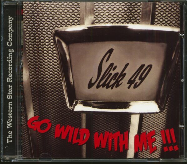 Slick 49 - Go Wild With Me!!! (CD)