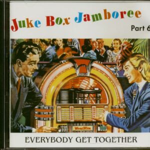 Various - Juke Box Jamboree Part 6 - Everybody Get Together (CD)