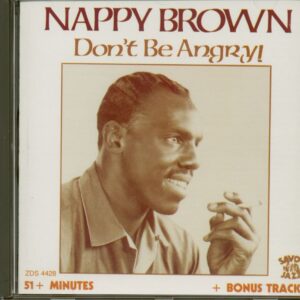 Nappy Brown - Don't Be Angry (CD)