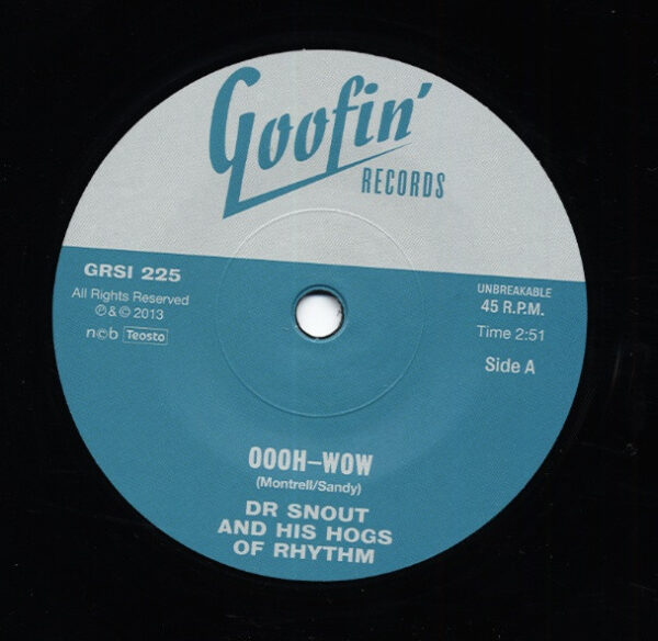 Dr Snout And His Hogs Of Rhythm - Oooh-Wow b-w Sad As A Man Can Be 7inch