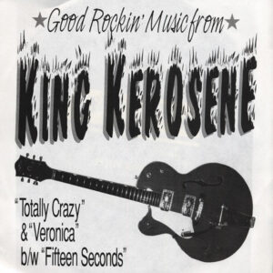 King Kerosene - Good Rockin' Music 7inch